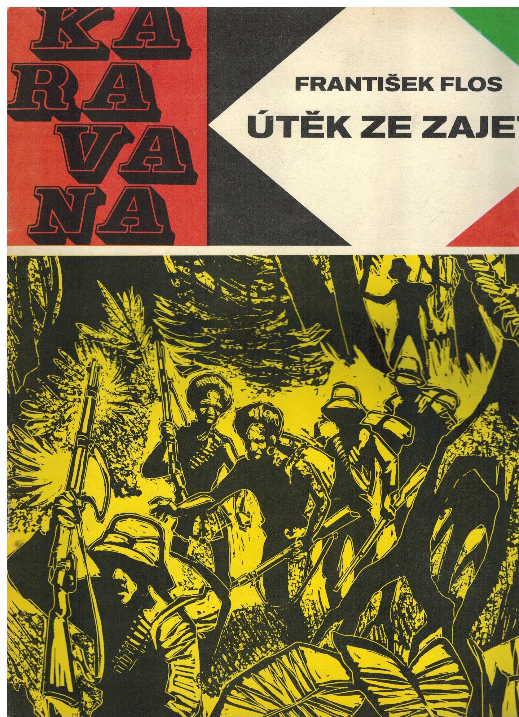 ÚTĚK ZE ZAJETÍ - KARAVANA