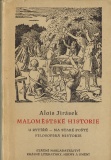 MALOMĚSTSKÉ HISTORIE