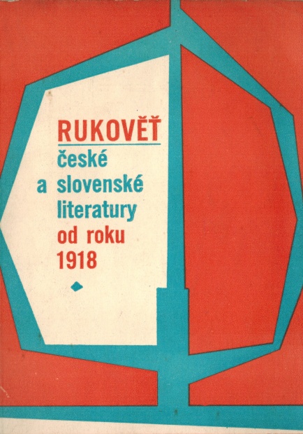 RUKOVĚŤ ČESKÉ A SLOVENSKÉ LITERATURY OD ROKU 1918