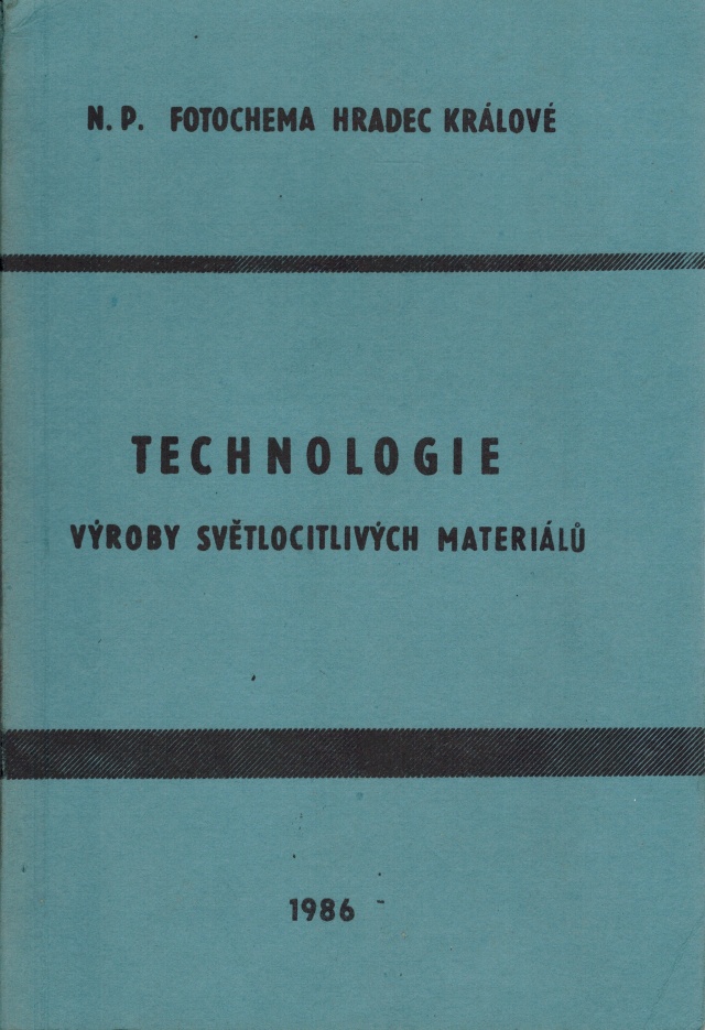 TECHNOLOGIE VÝROBY SVĚTLOCITLIVÝCH MATERIÁLŮ