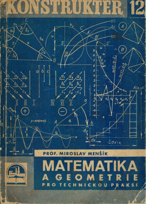 MATEMATIKA A GEOMETRIE PRO TECHNICKOU PRAXI