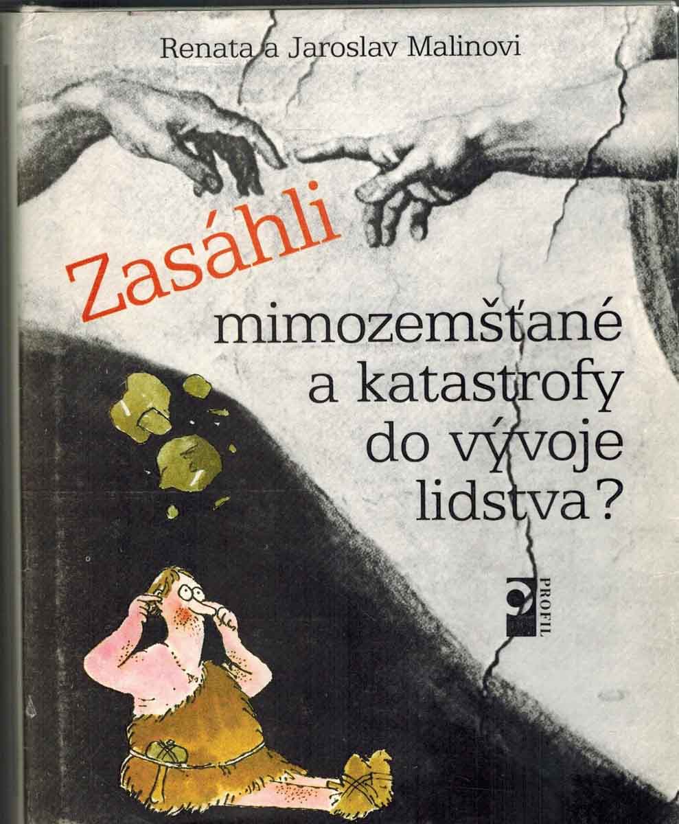 ZASÁHLI MIMOZEMŠŤANÉ A KATASTROFY DO VÝVOJE LIDSTVA?