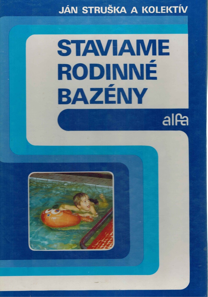 STAVIAME RODINNÉ BAZÉNY