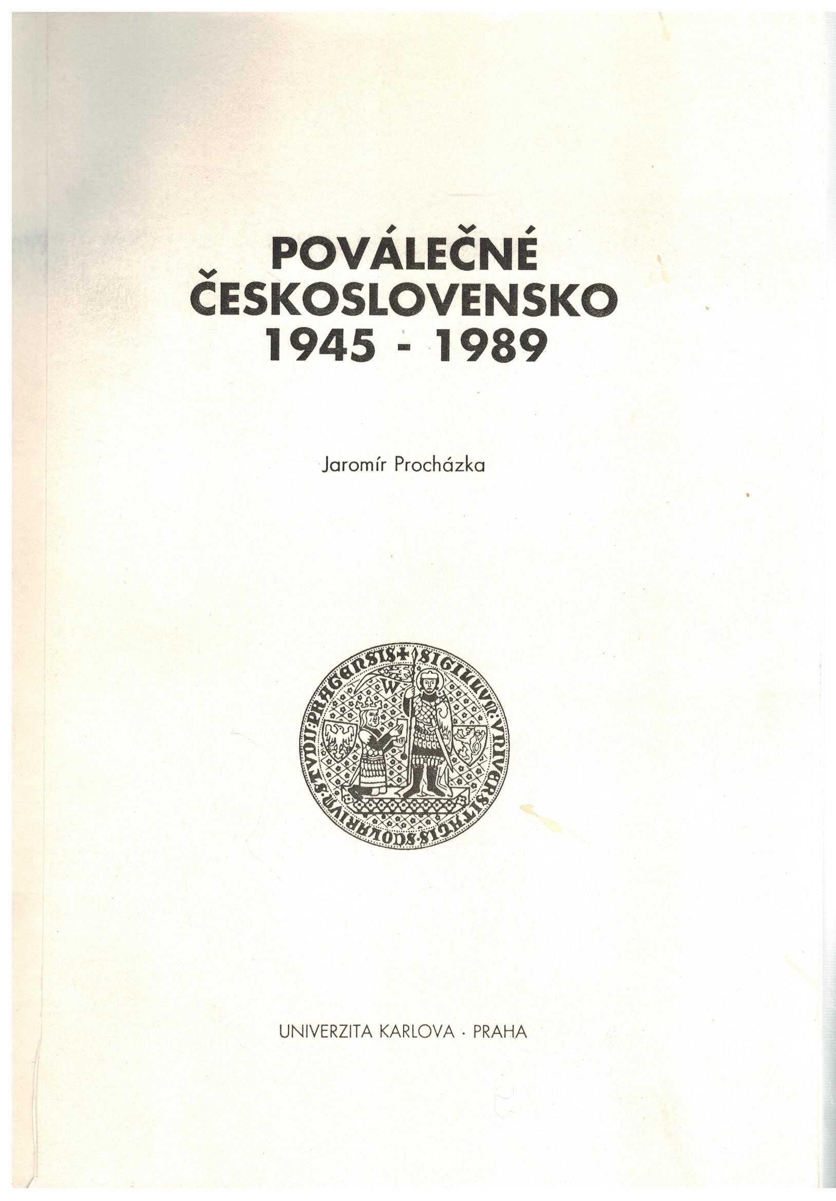 POVÁLEČNÉ ČESKOSLOVENSKO 1945-1989