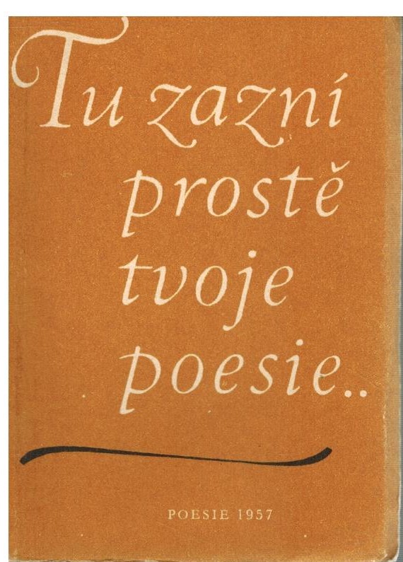 TU ZAZNÍ PROSTĚ TVOJE POESIE