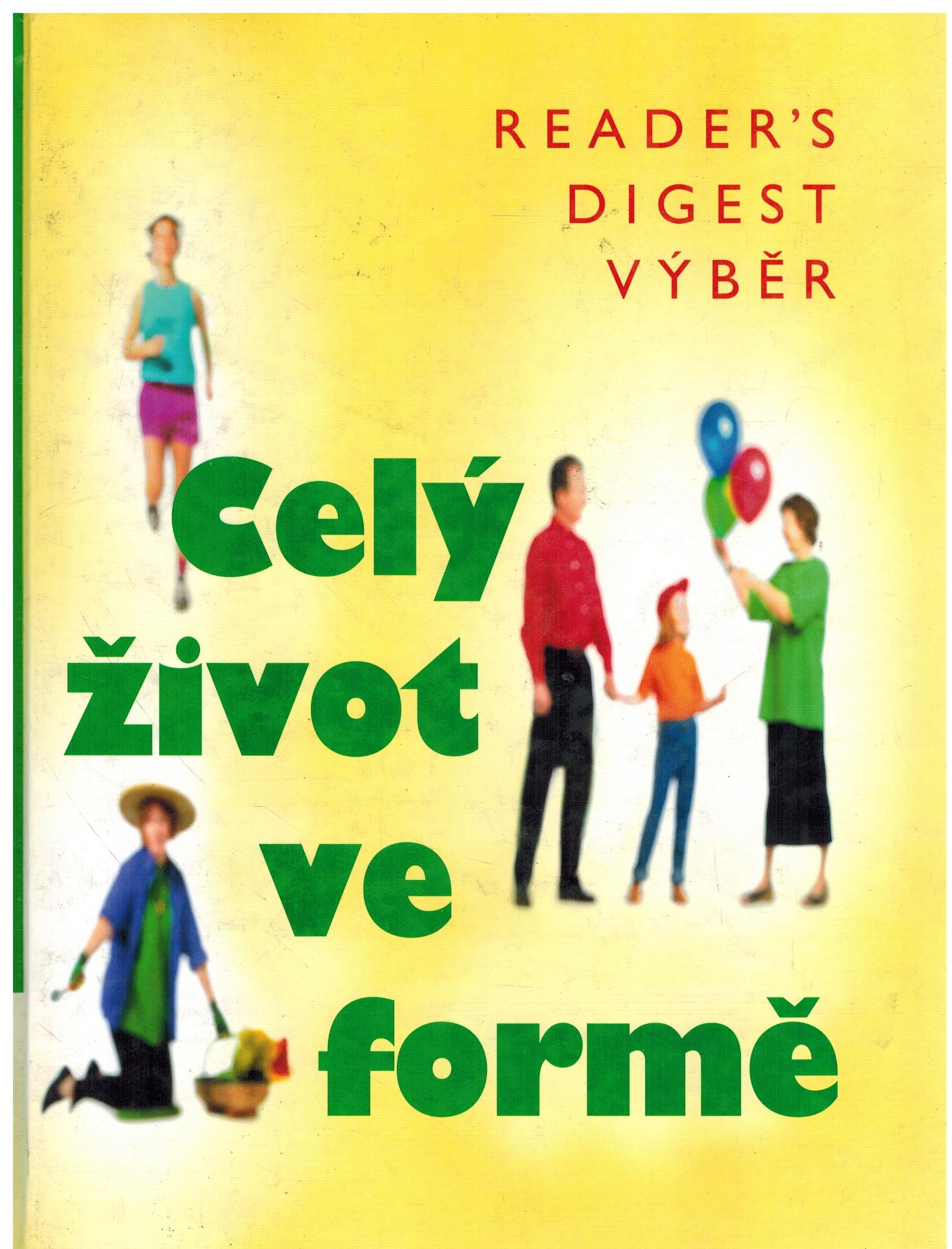 CELÝ ŽIVOT VE FORMĚ