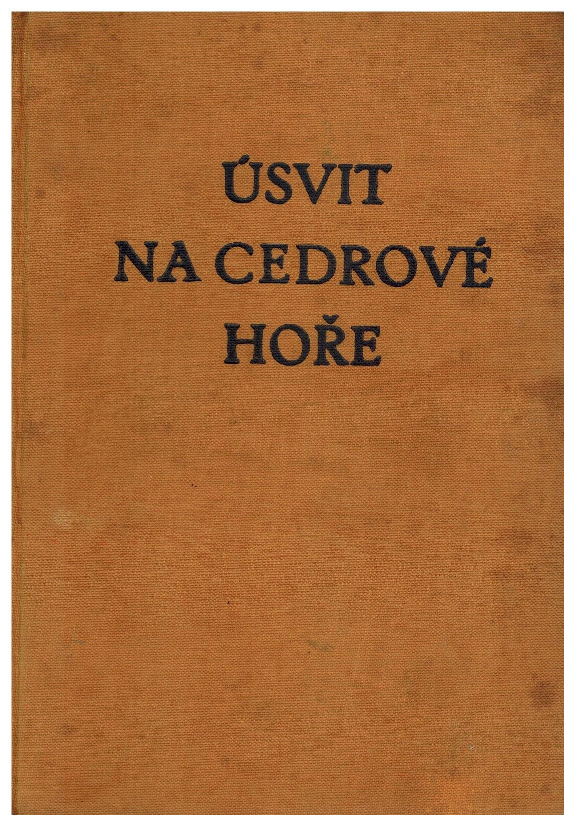 ÚSVIT NA CEDROVÉ HOŘE