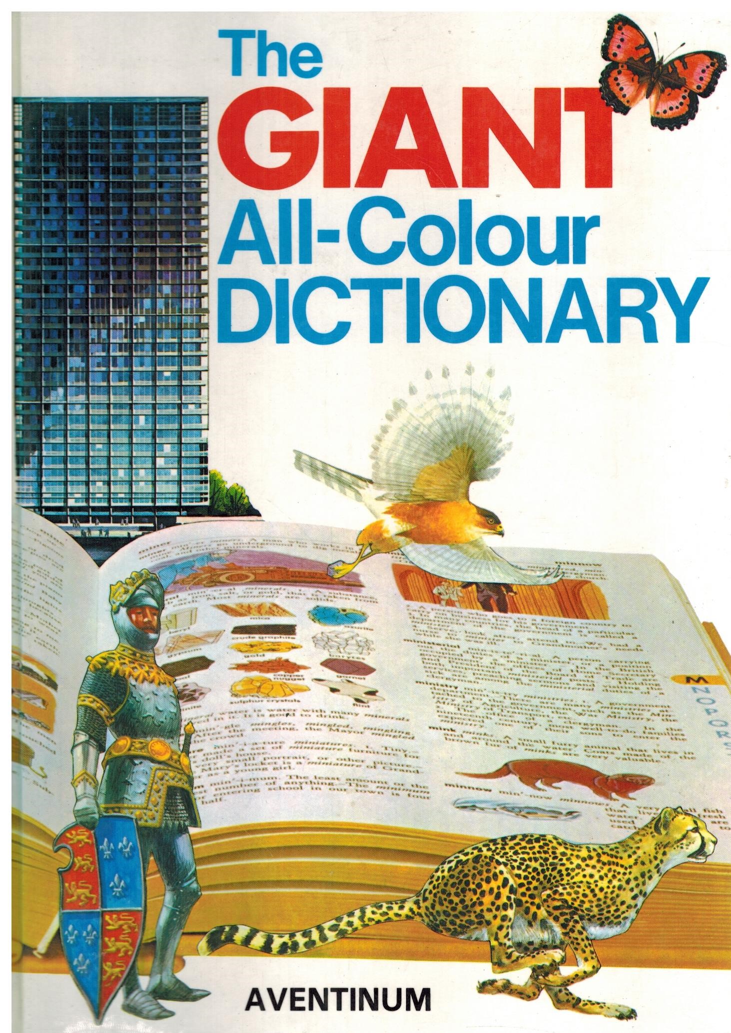 THE GIANT ALL-COLOUR DICTIONARY