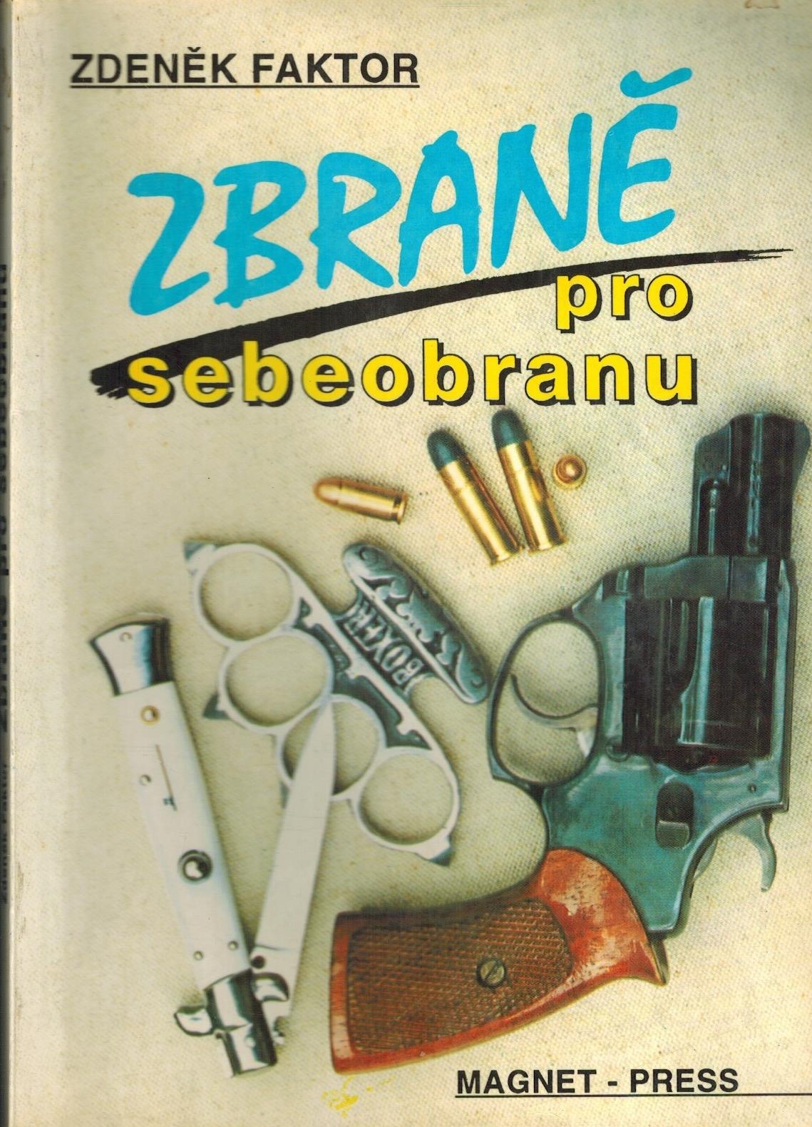 ZBRANĚ PRO SEBEOBRANU