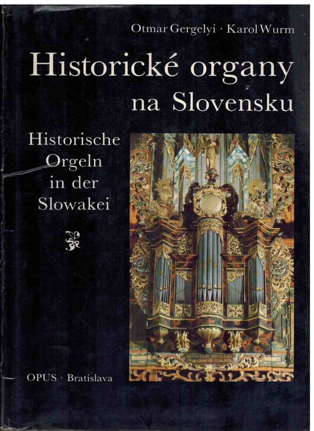 HISTORICKÉ ORGANY NA SLOVENSKU