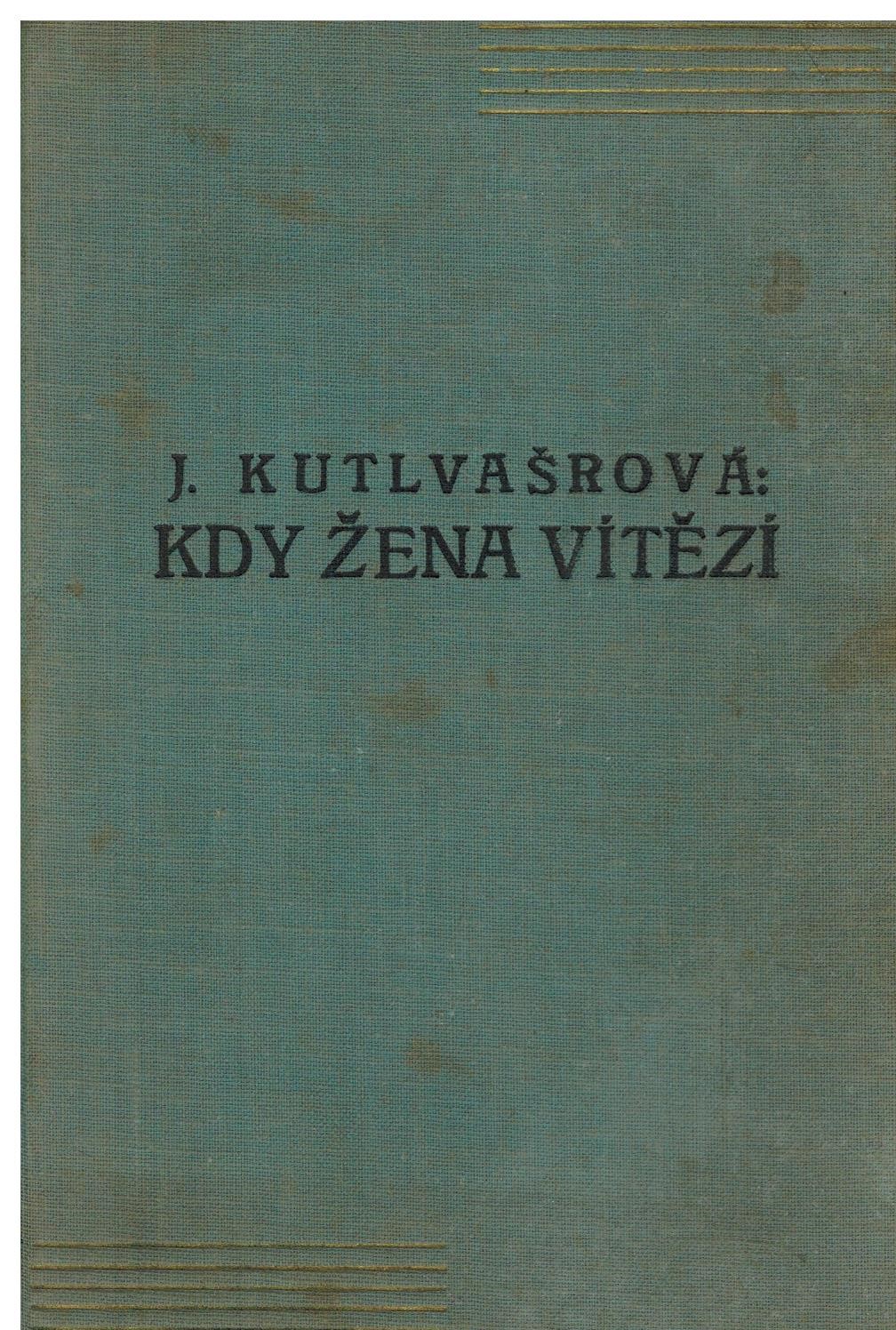 KDYŽ ŽENA  VÍTĚZÍ