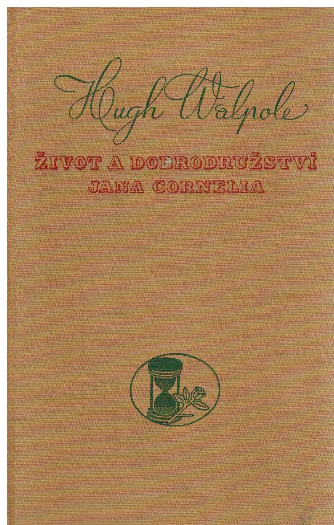 ŽIVOT A DOBRODRUŽSTVÍ JANA CORNELIA