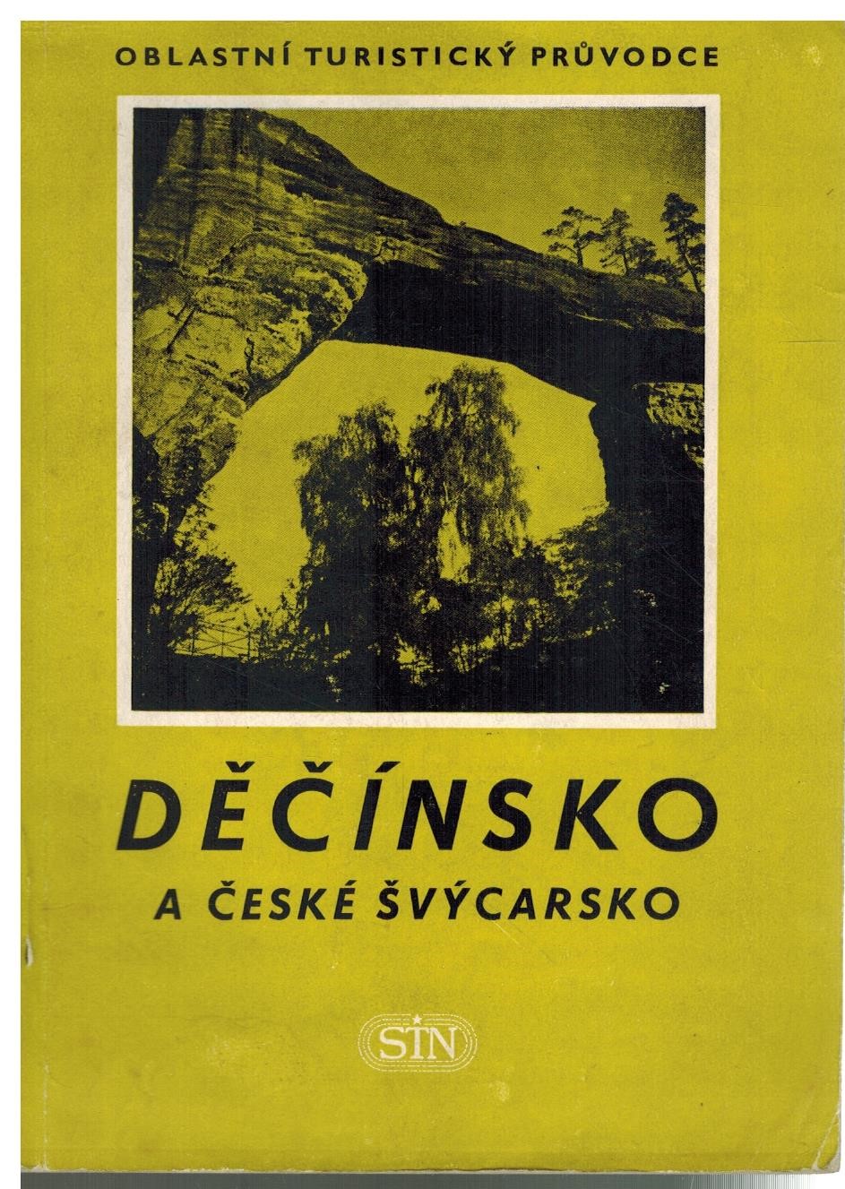 DĚČÍNSKO A ČESKÉ ŠVÝCARSKO