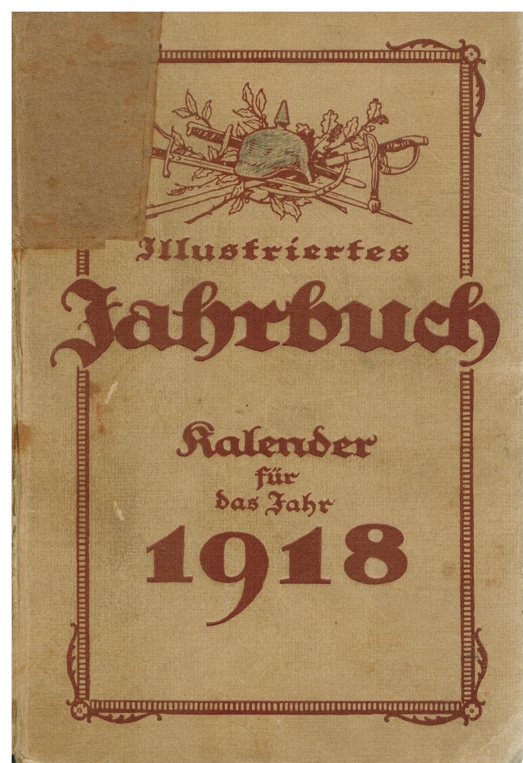 ILLUSTRIERTES JAHRBUCH KALENDER FUR DAS JAHR 1918