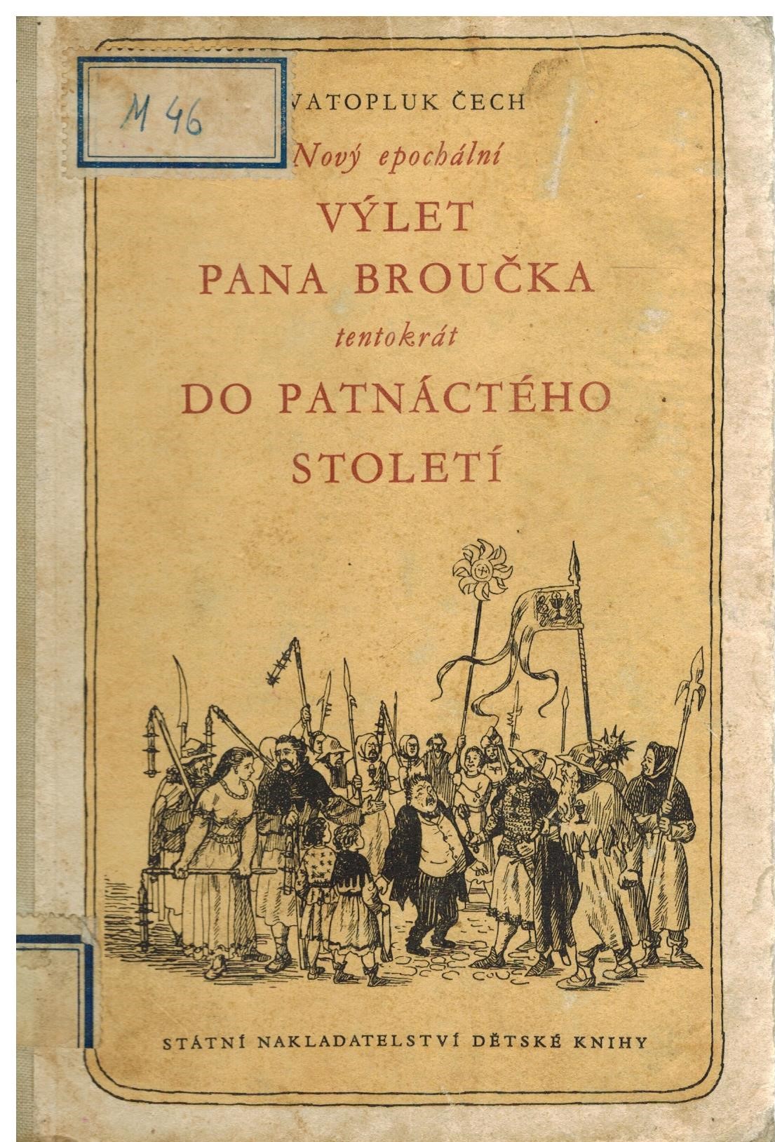 NOVÝ EPOCHÁLNÍ VÝLET PANA BROUČKA TENTOKRÁT DO PATNÁCTÉHO ST