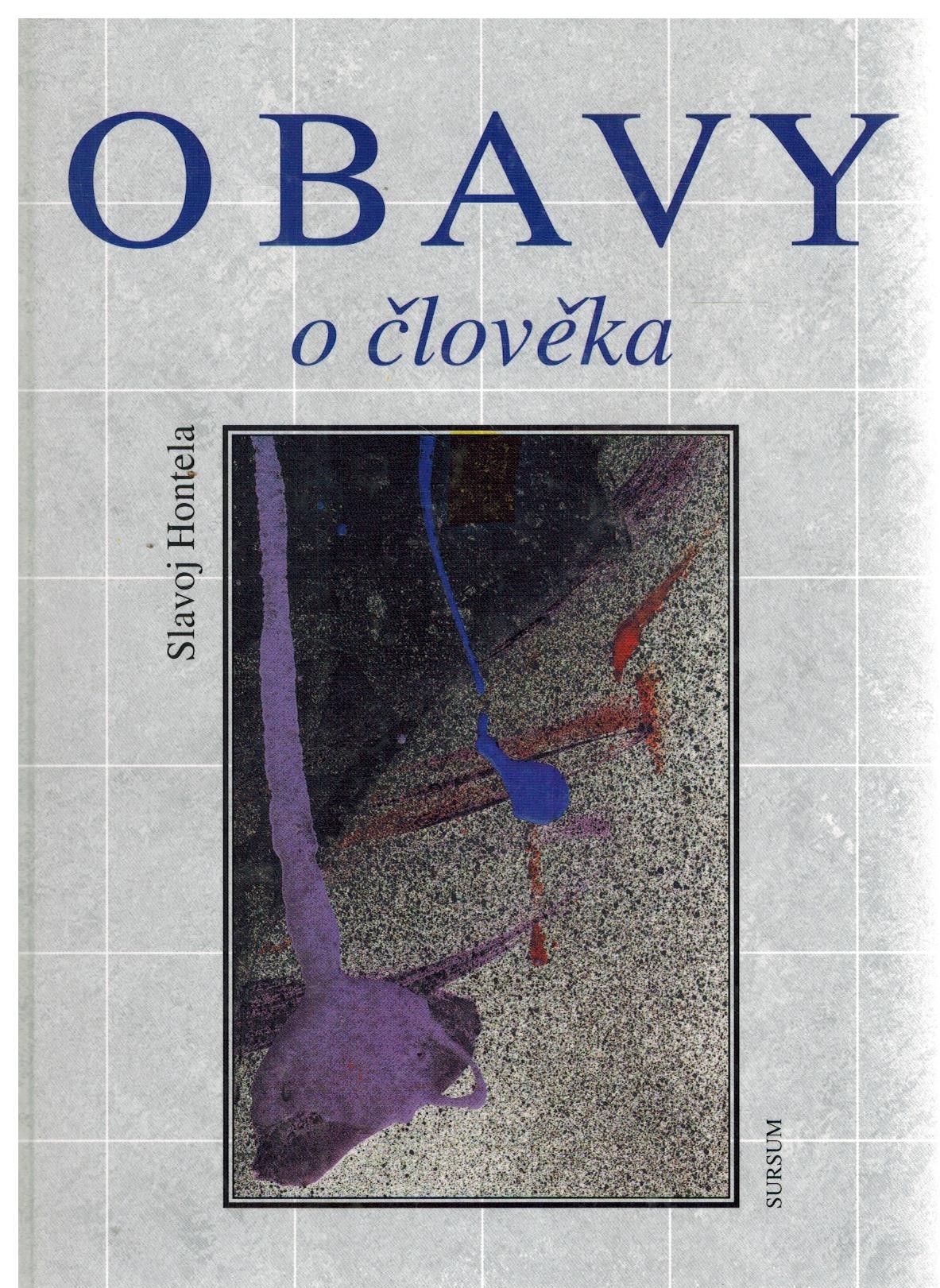 OBAVY O ČLOVĚKA