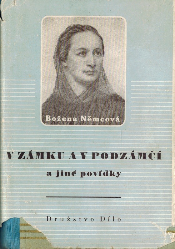 V ZÁMKU A V PODZÁMČÍ A JINÉ POVÍDKY             CHYBÍ PŘEBAL