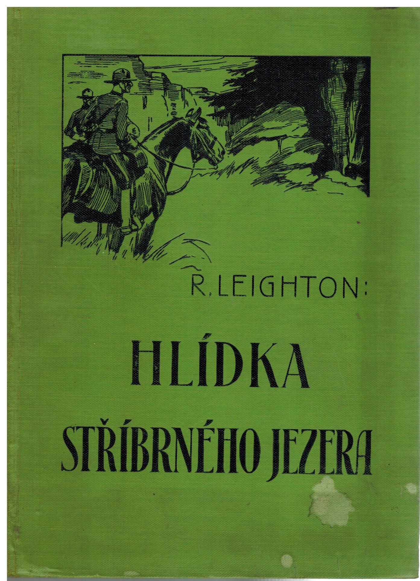 HLÍDKA STŘÍBRNÉHO JEZERA