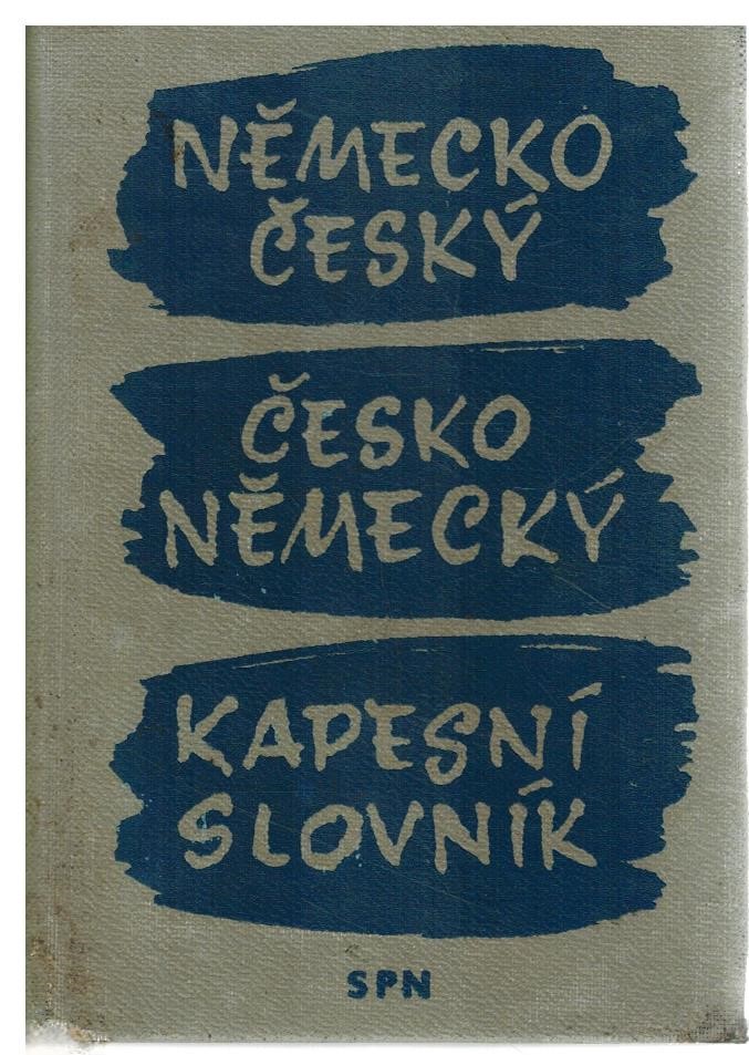 NĚMECKO-ČESKÝ ČESKO-NĚMECKÝ KAPESNÍ SLOVNÍK