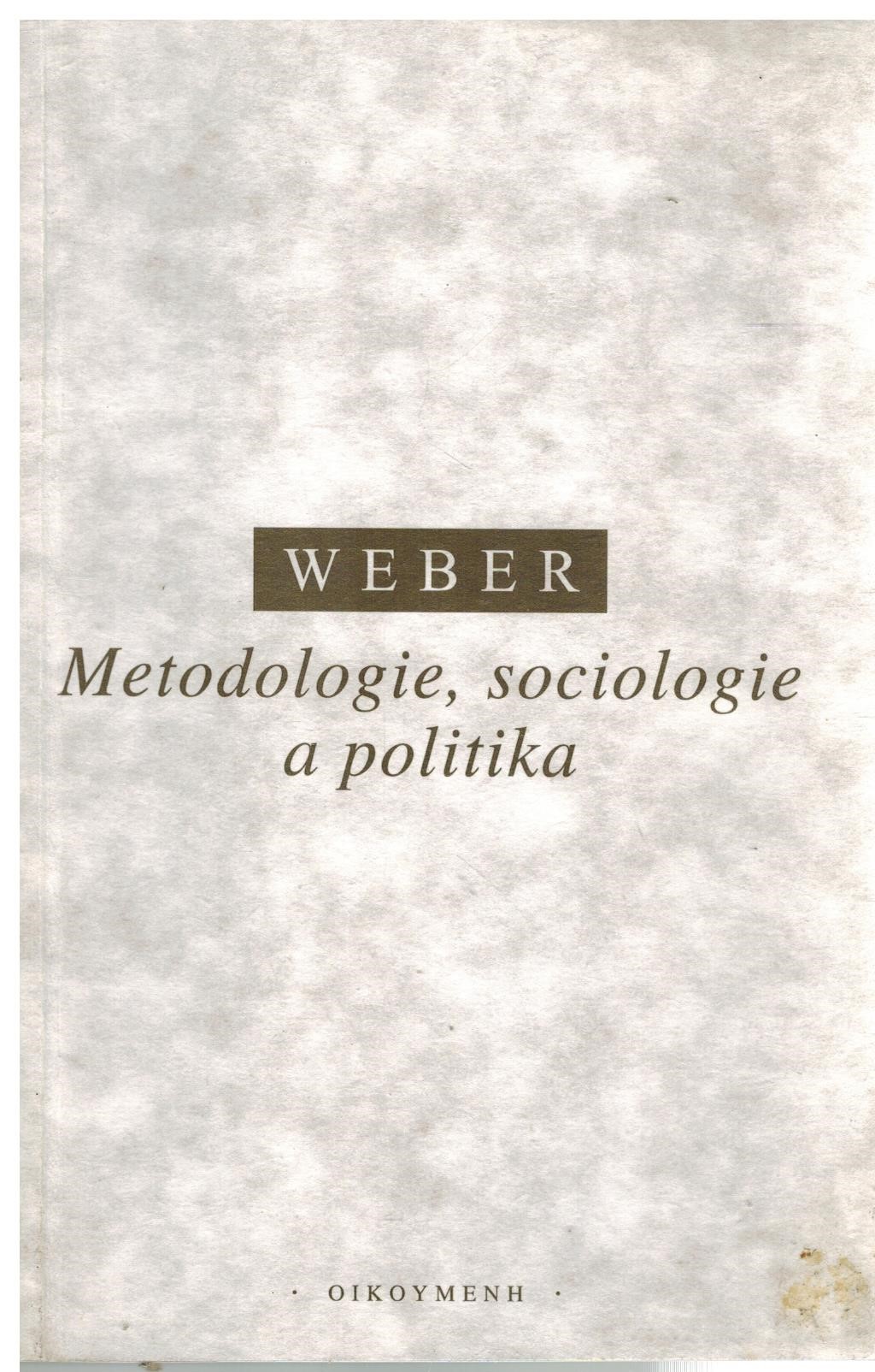 METODOLOGIE, SOCIOLOGIE A POLITIKA