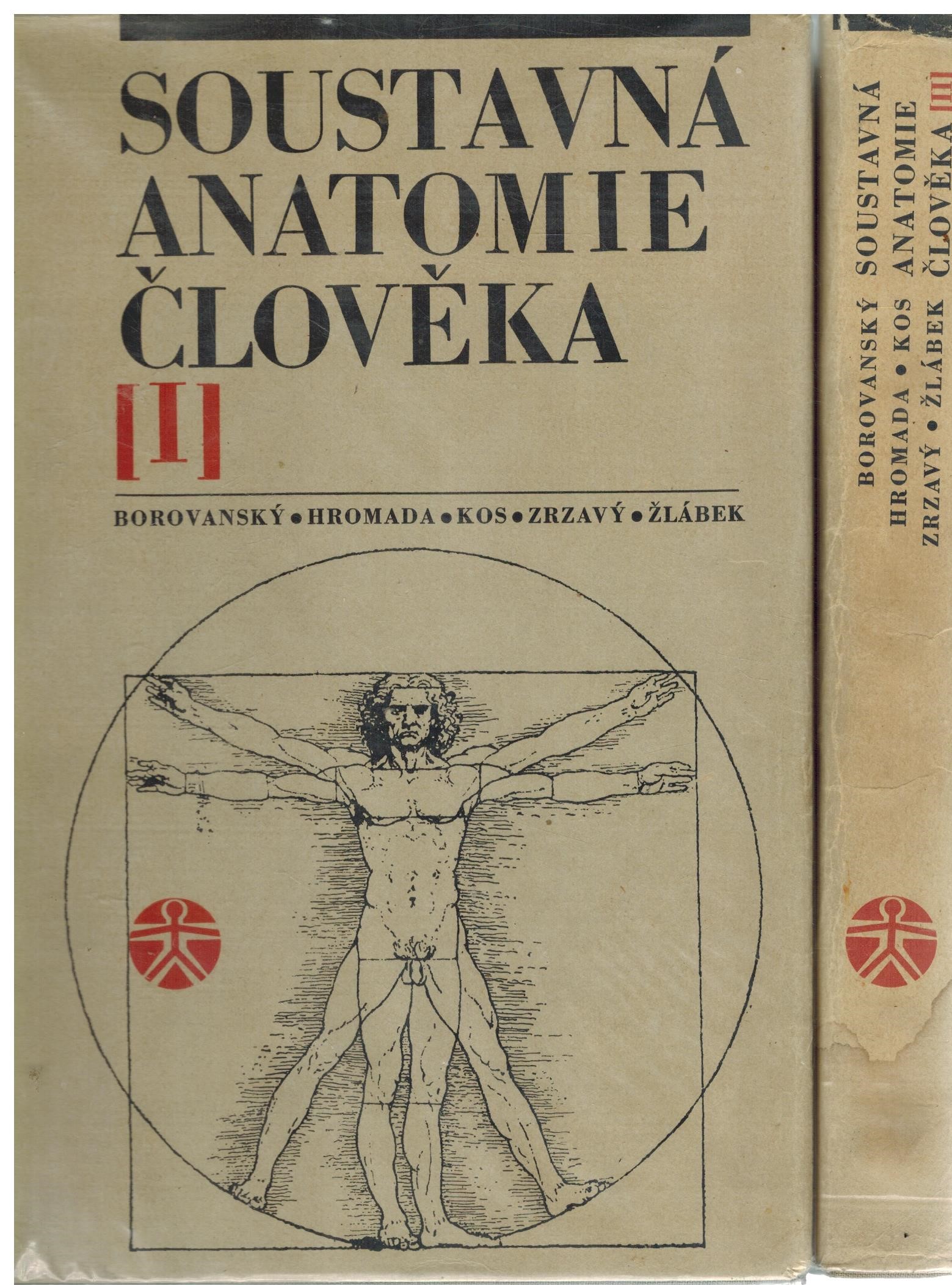 SOUSTAVNÁ ANATOMIE ČLOVĚKA I-II