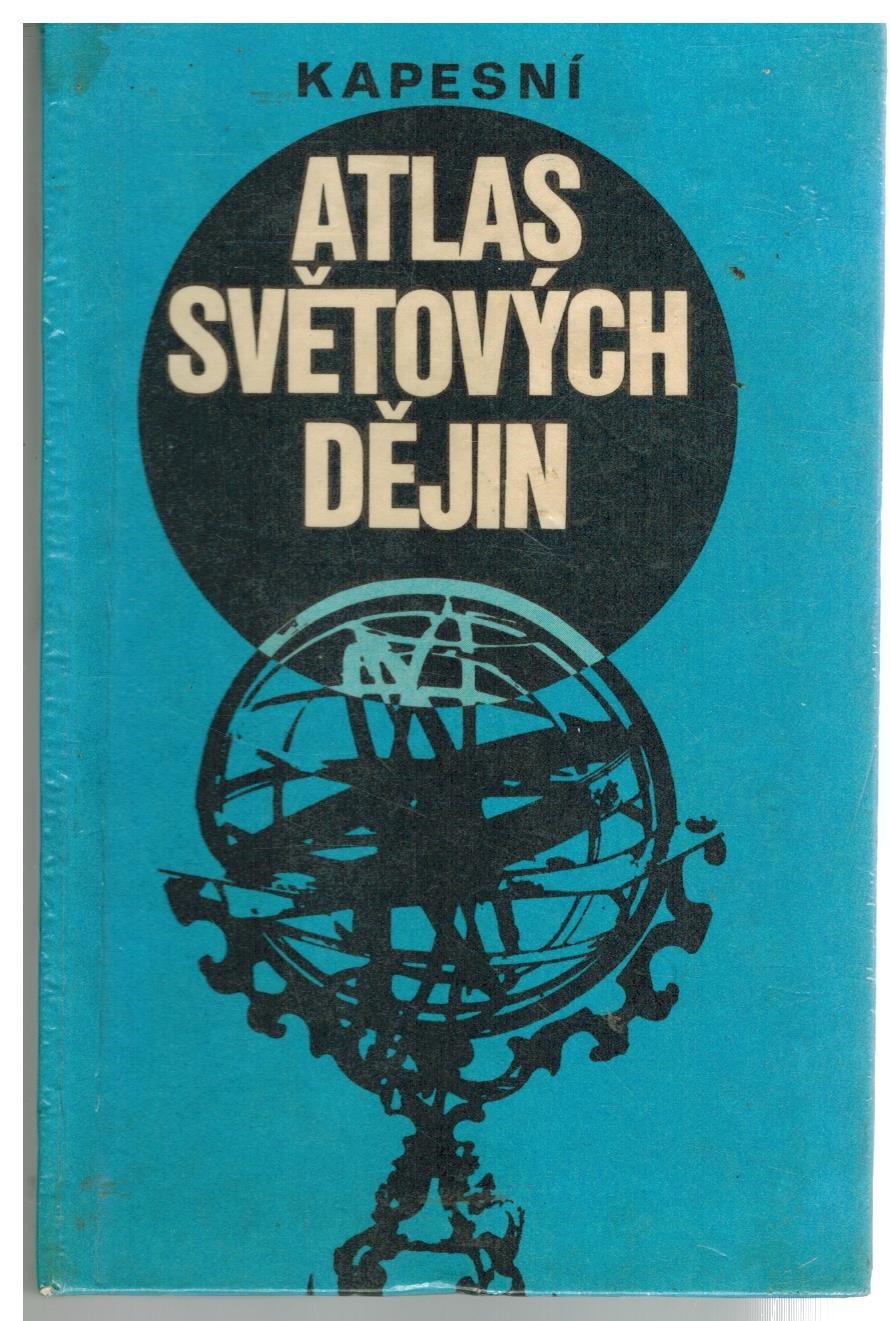 KAPESNÍ ATLAS SVĚTOVÝCH DĚJIN