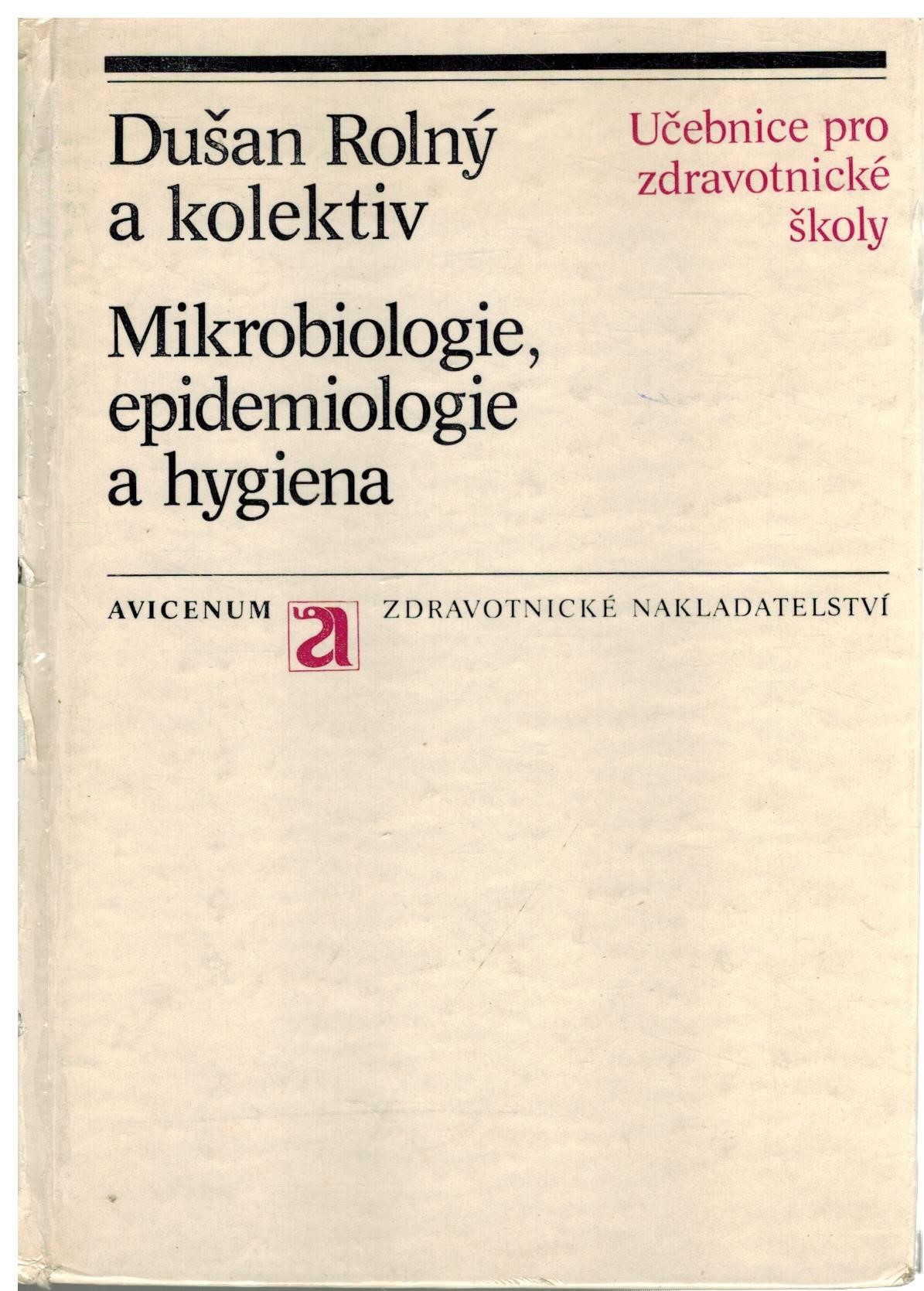 MIKROBIOLOGIE, EPIDEMIOLOGIE A HYGIENA