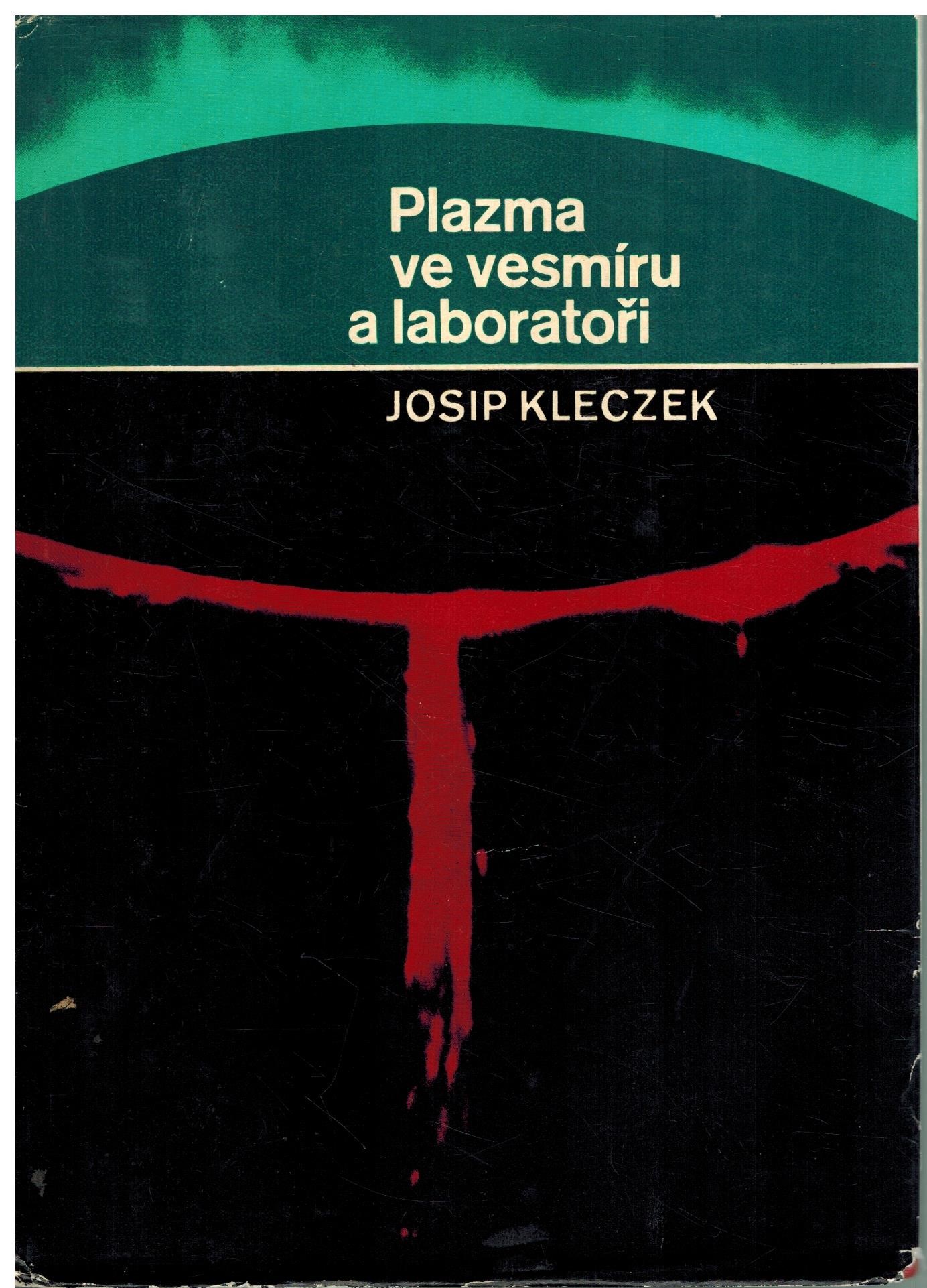 PLAZMA VE VESMÍRU A LABORATOŘI