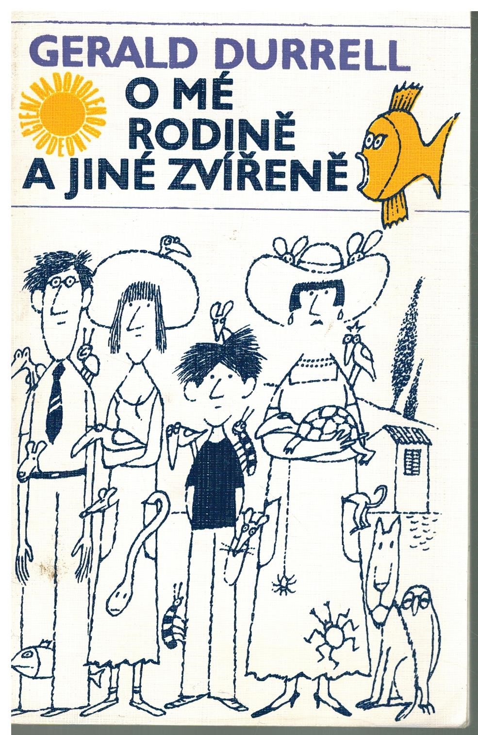 O MÉ RODINĚ A JINÉ ZVÍŘENĚ