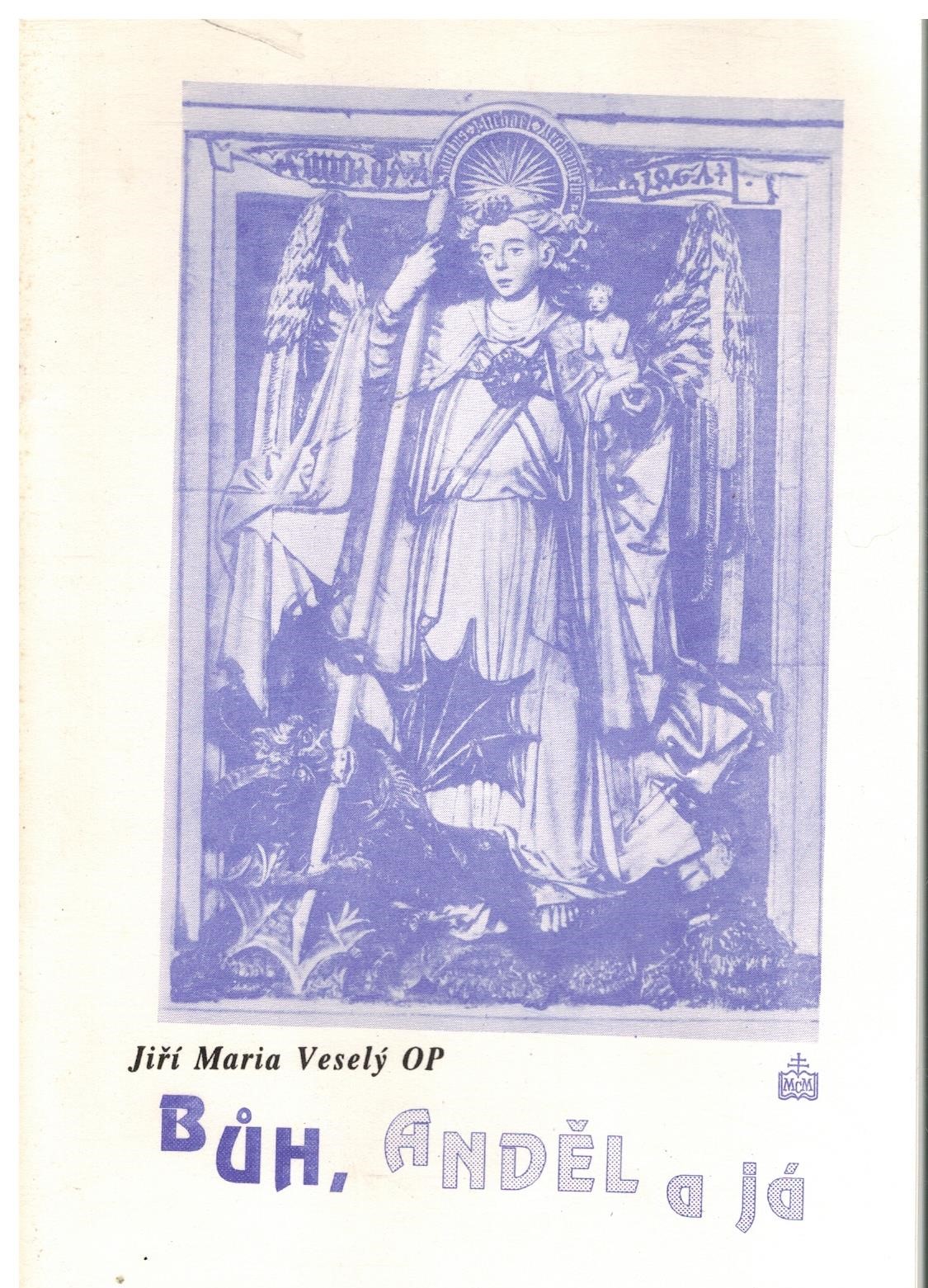 BŮH, ANDĚL A JÁ
