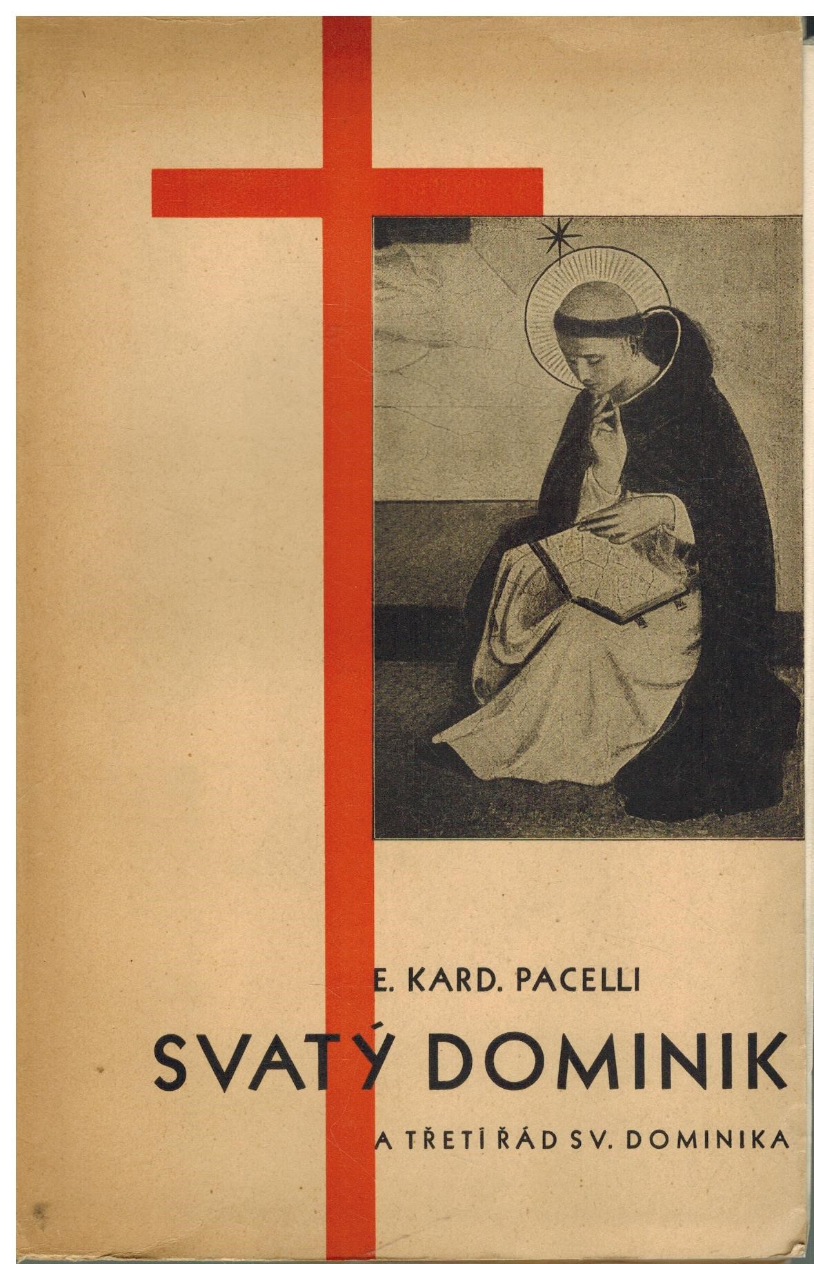 SVATÝ DOMINIK A TŘETÍ ŘÁD SV. DOMINIKA