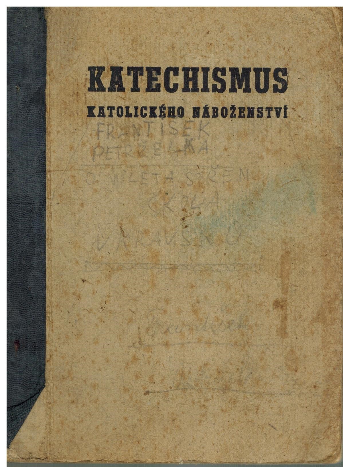 KATECHISMUS KATOLICKÉHO NÁBOŽENSTVÍ