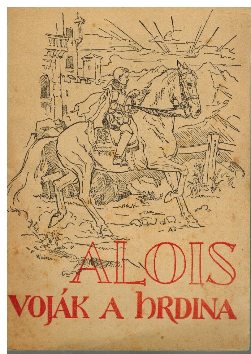 ALOIS VOJÁK A HRDINA