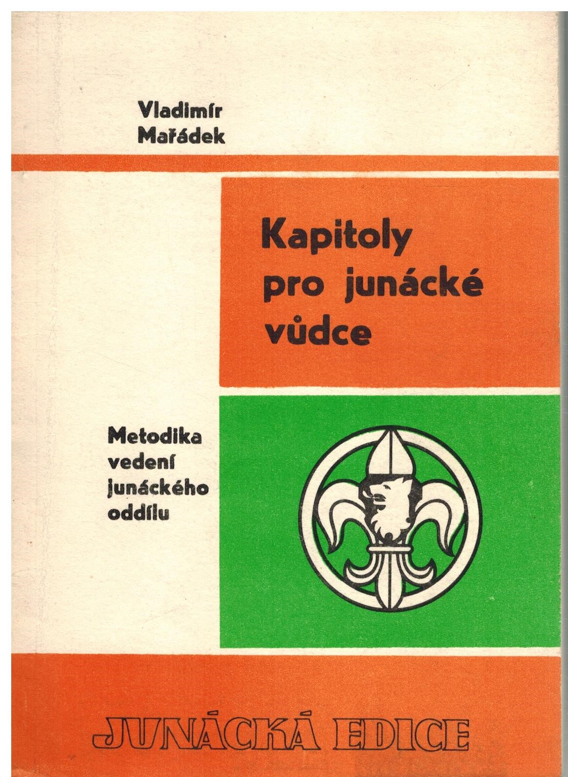 KAPITOLY PRO JUNÁCKÉ VŮDCE