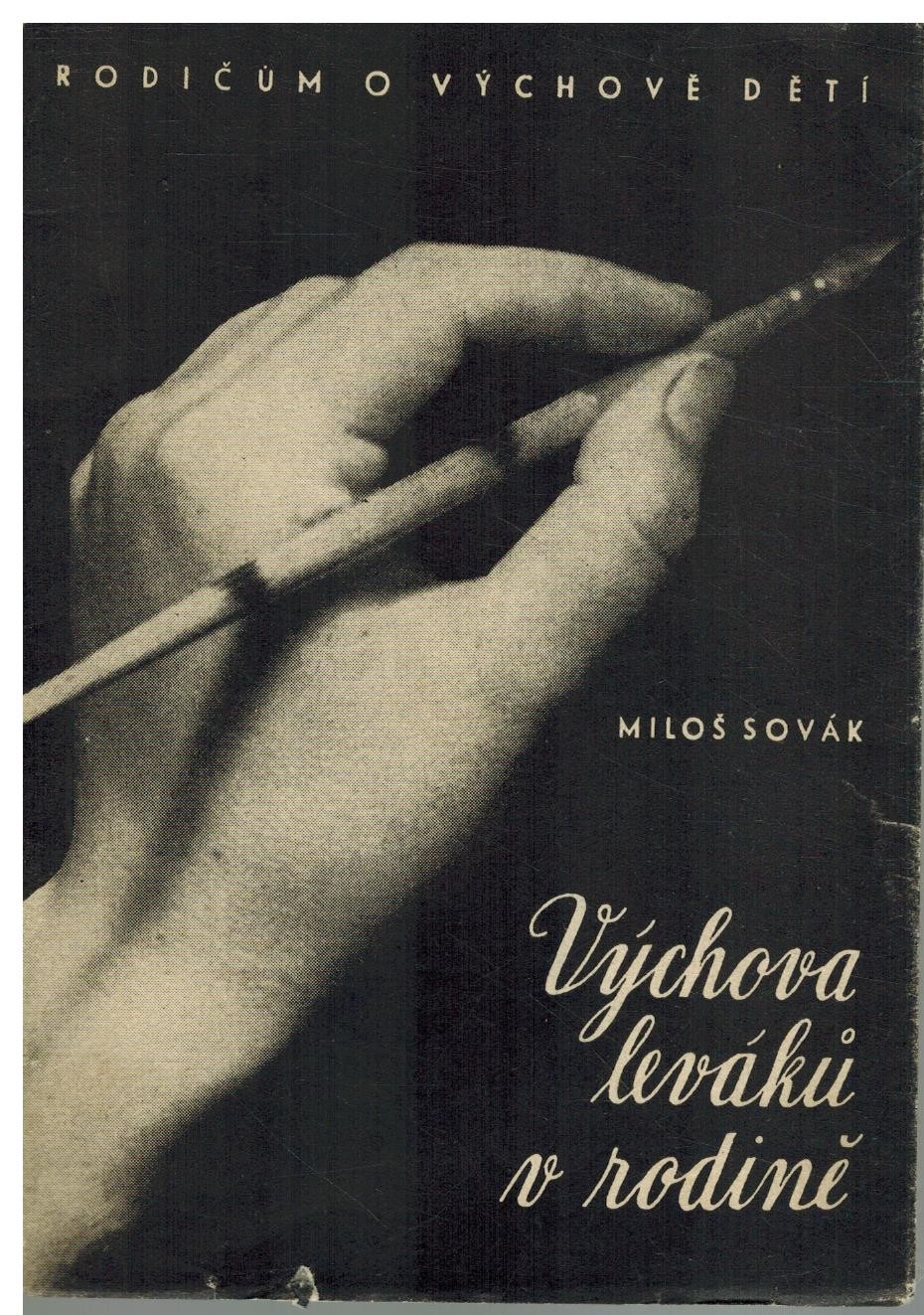 VÝCHOVA LEVÁKŮ V RODINĚ