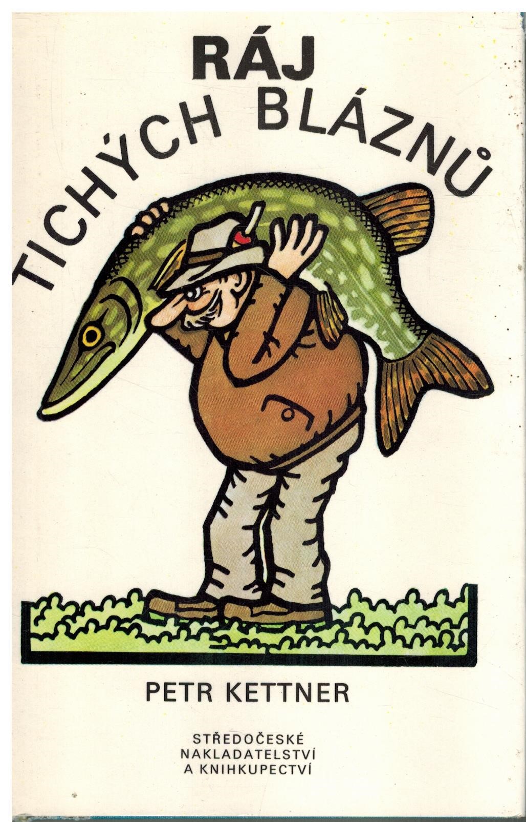 RÁJ TICHÝCH BLÁZNŮ