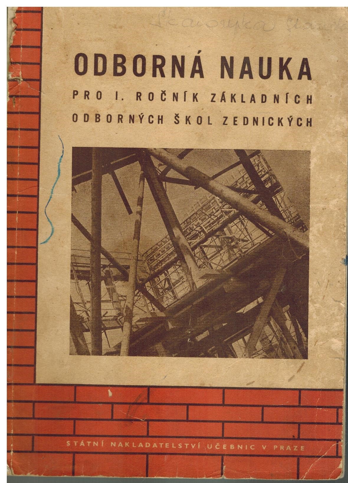 ODBORNÁ NAUKA PRO 1.R.ZÁKLADNÍCH ODBORNÝCH ŠKOL ZEDNICKÝCH