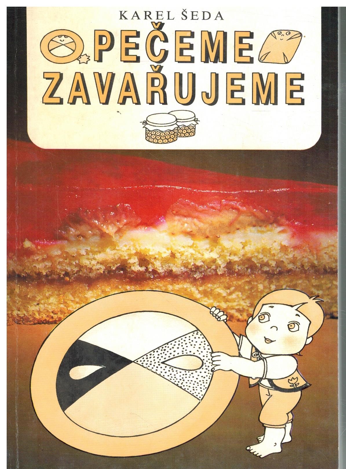 PEČEME ZAVAŘUJEME