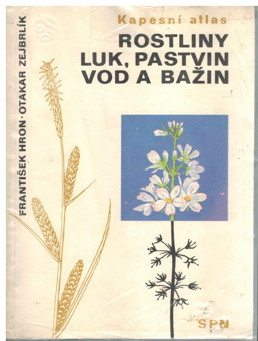 KAPESNÍ ATLAS ROSTLIN LUK, PASTVIN, VOD A BAŽIN