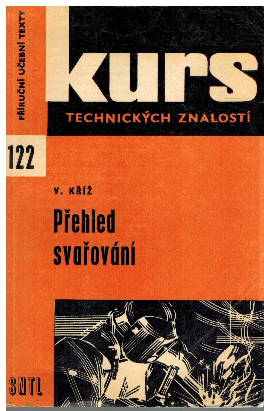 PŘEHLED SVAŘOVÁNÍ