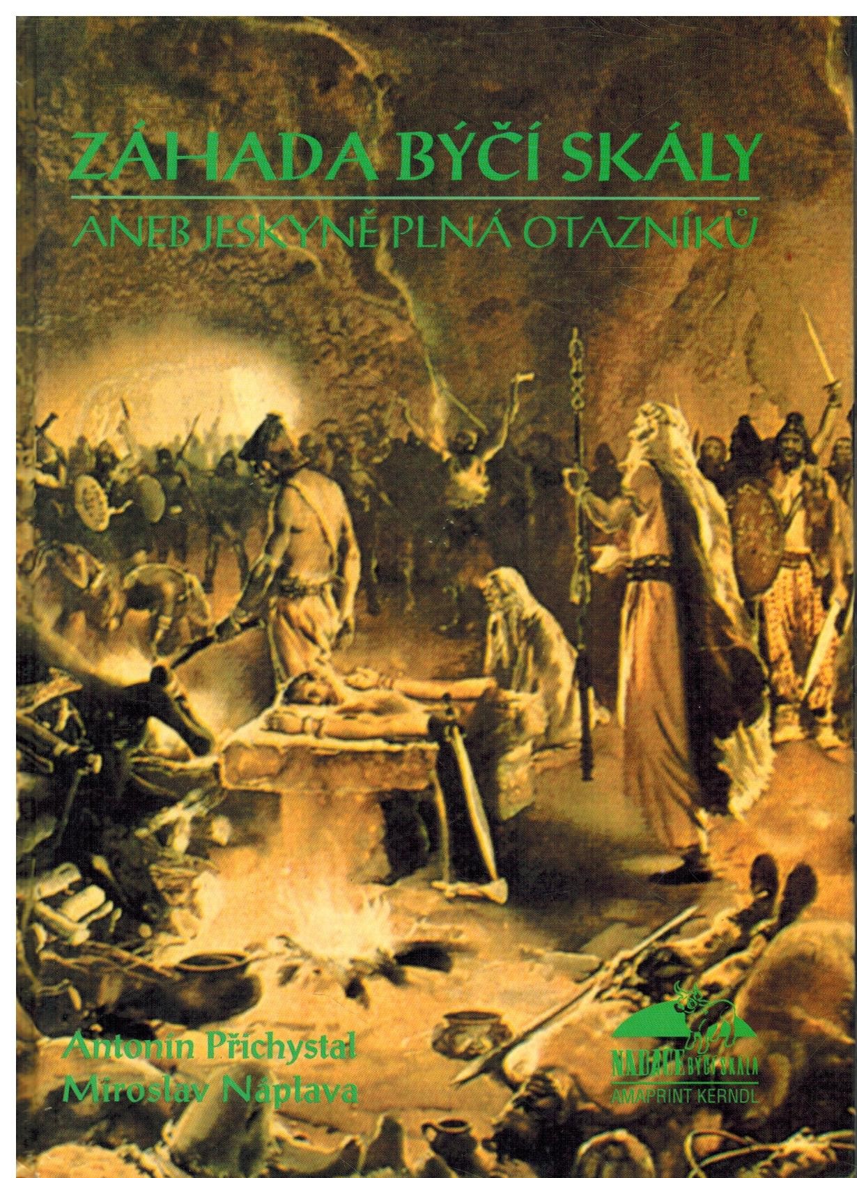 ZÁHADA BÝČÍ SKÁLY ANEB JESKYNĚ PLNÁ OTAZNÍKŮ