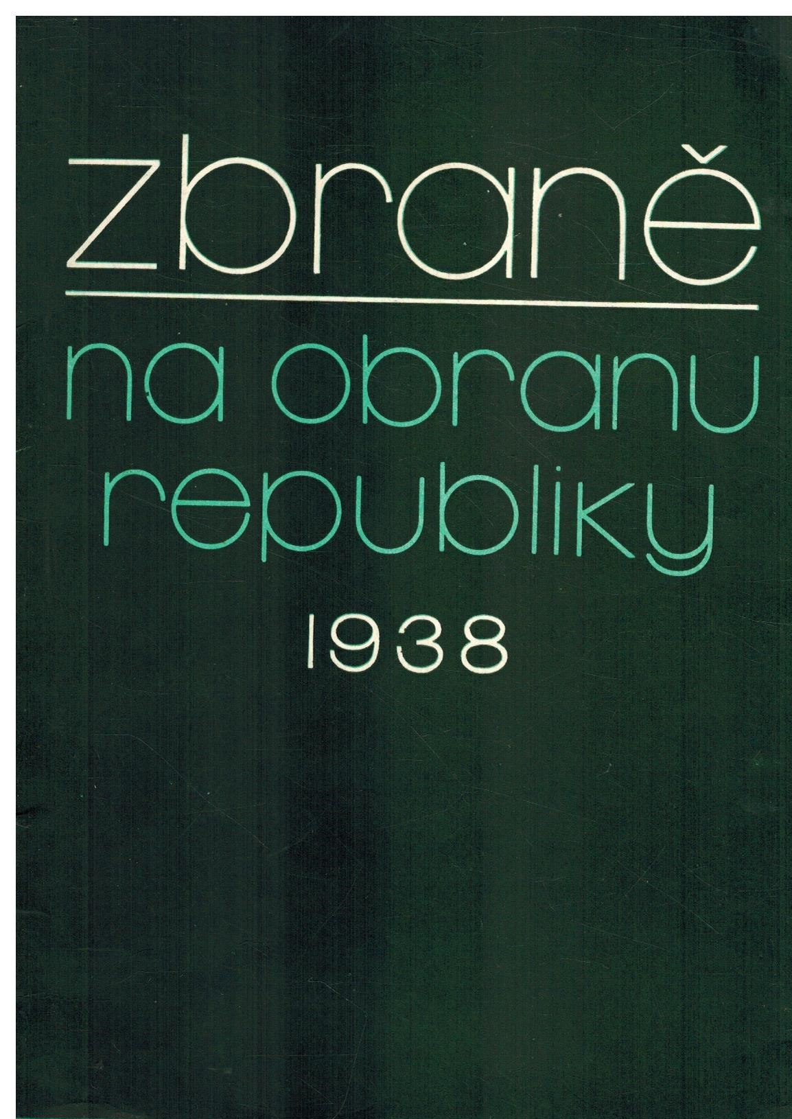 ZBRANĚ NA OBRANU REPUBLIKY 1938