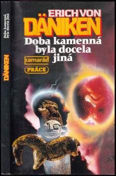 DOBA KAMENNÁ BYLA DOCELA JINÁ