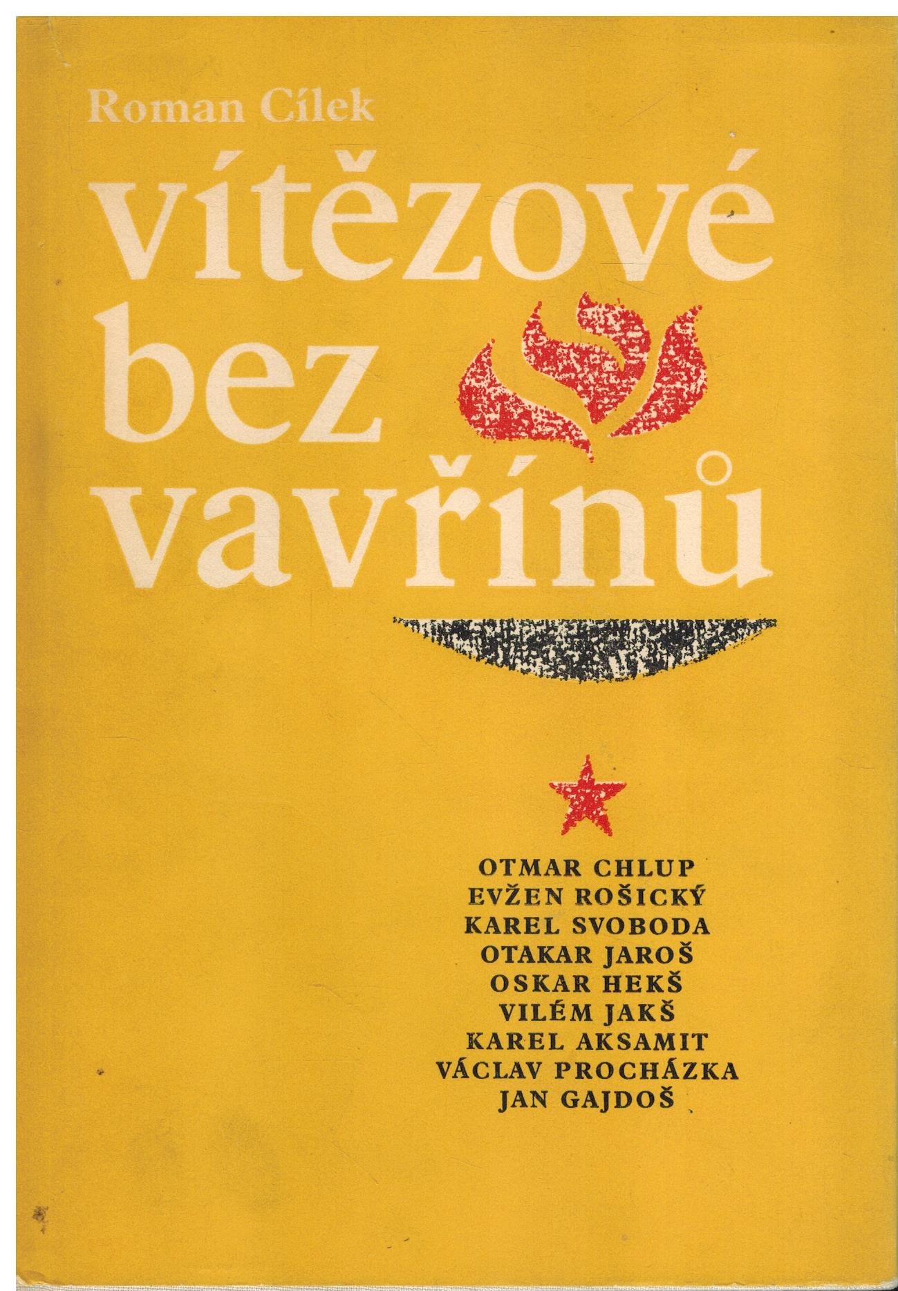 VÍTĚZOVÉ BEZ VAVŘÍNŮ