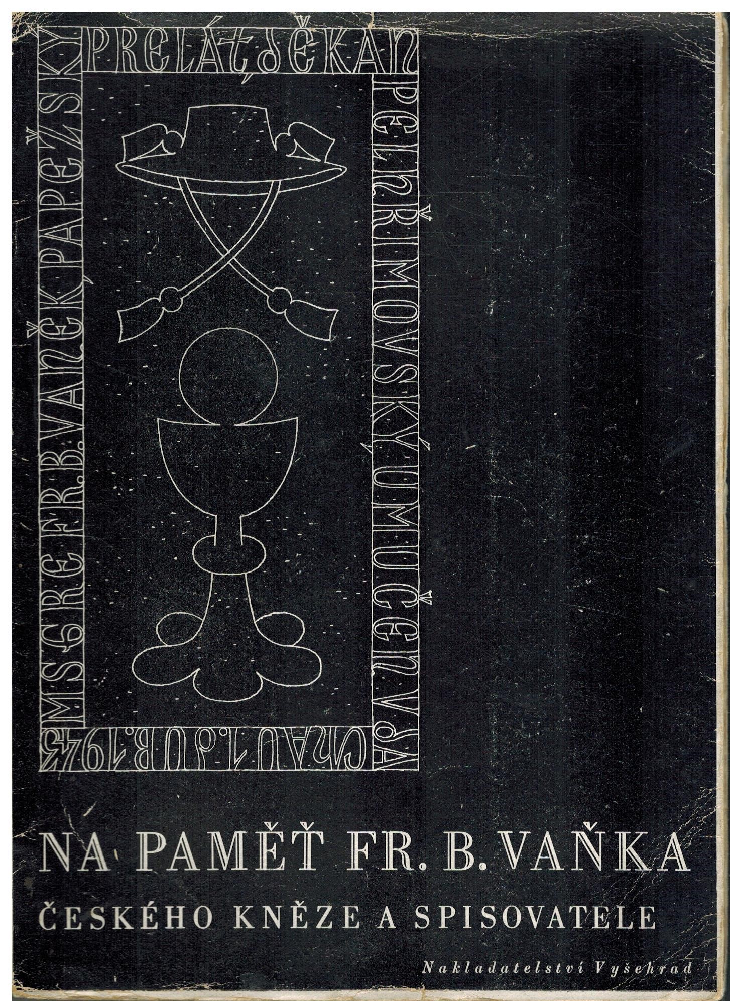 NA PAMĚŤ FR.B.VAŇKA ČESKÉHO KNĚZE A SPISOVATELE