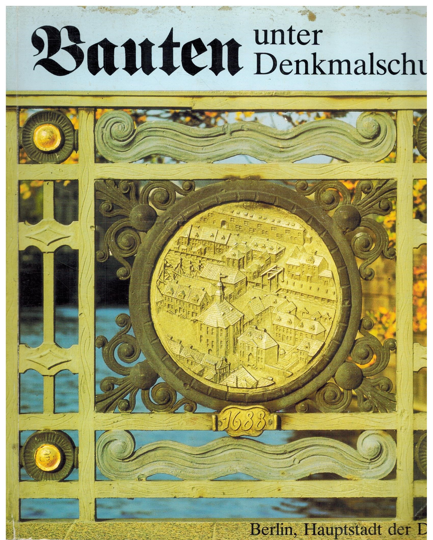 BAUTEN UNTER DENKMALSCHUTZ