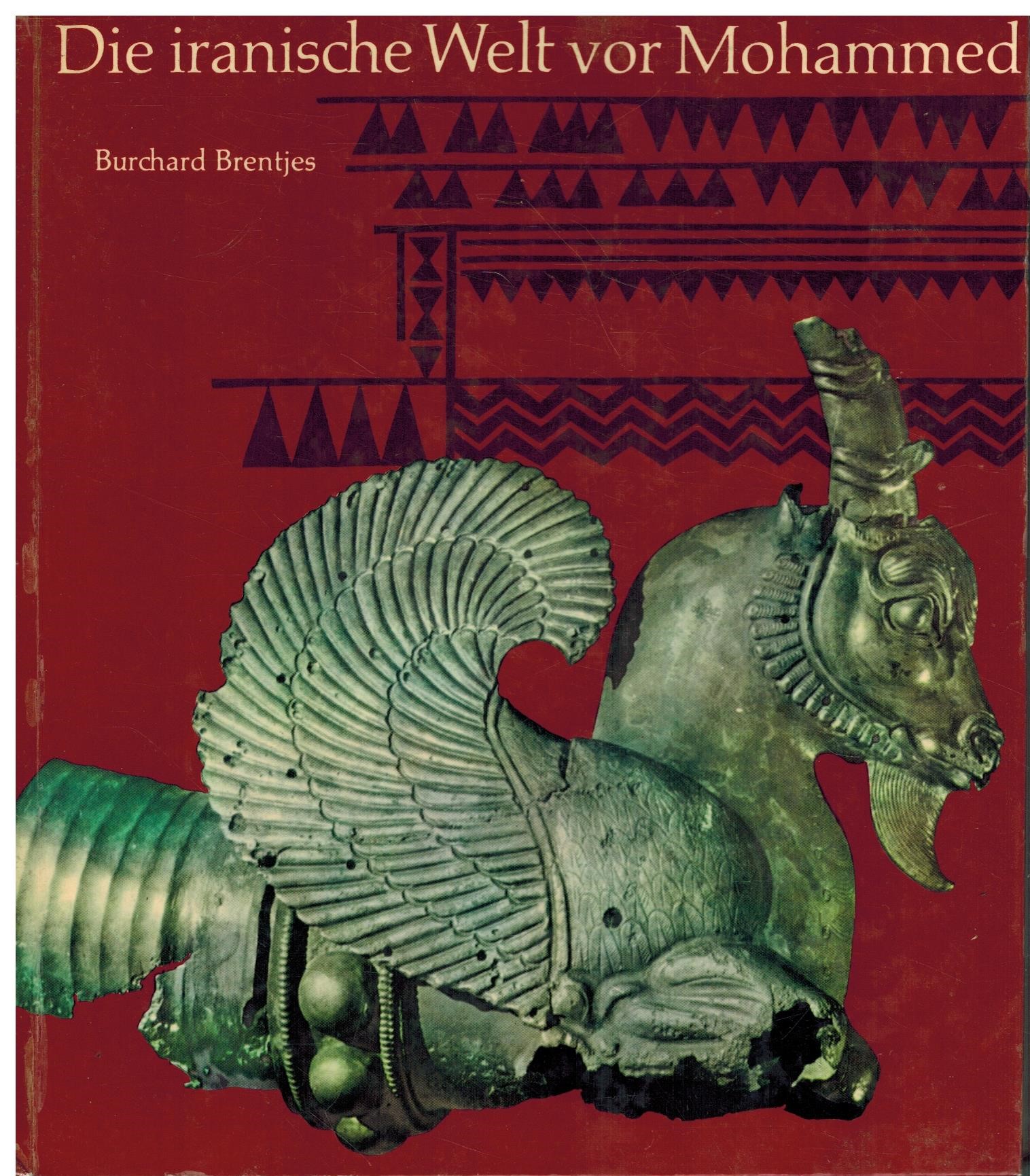 DIE IRANISCHE WELT VOR MOHAMMED