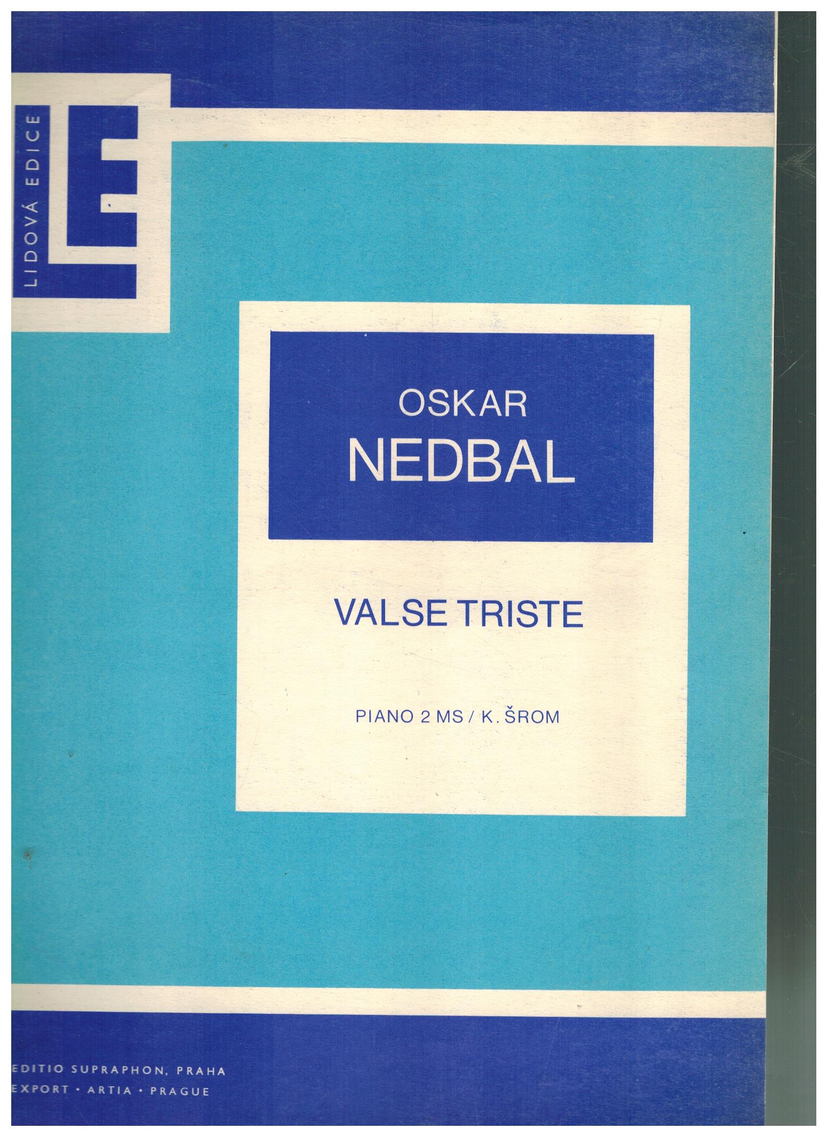 OSKAR NEDBAL VALSE TRISTE