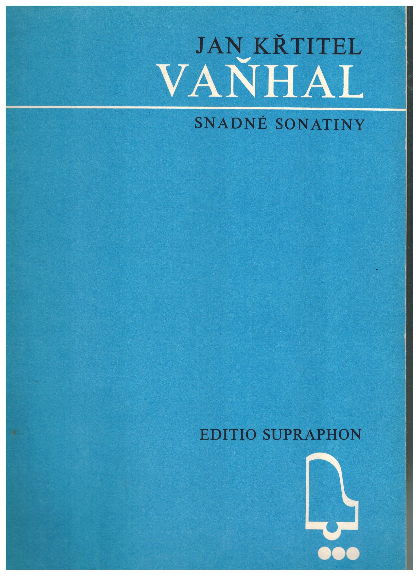 JAN KŘTITEL VAŇHAL SNADNÉ SONATINY