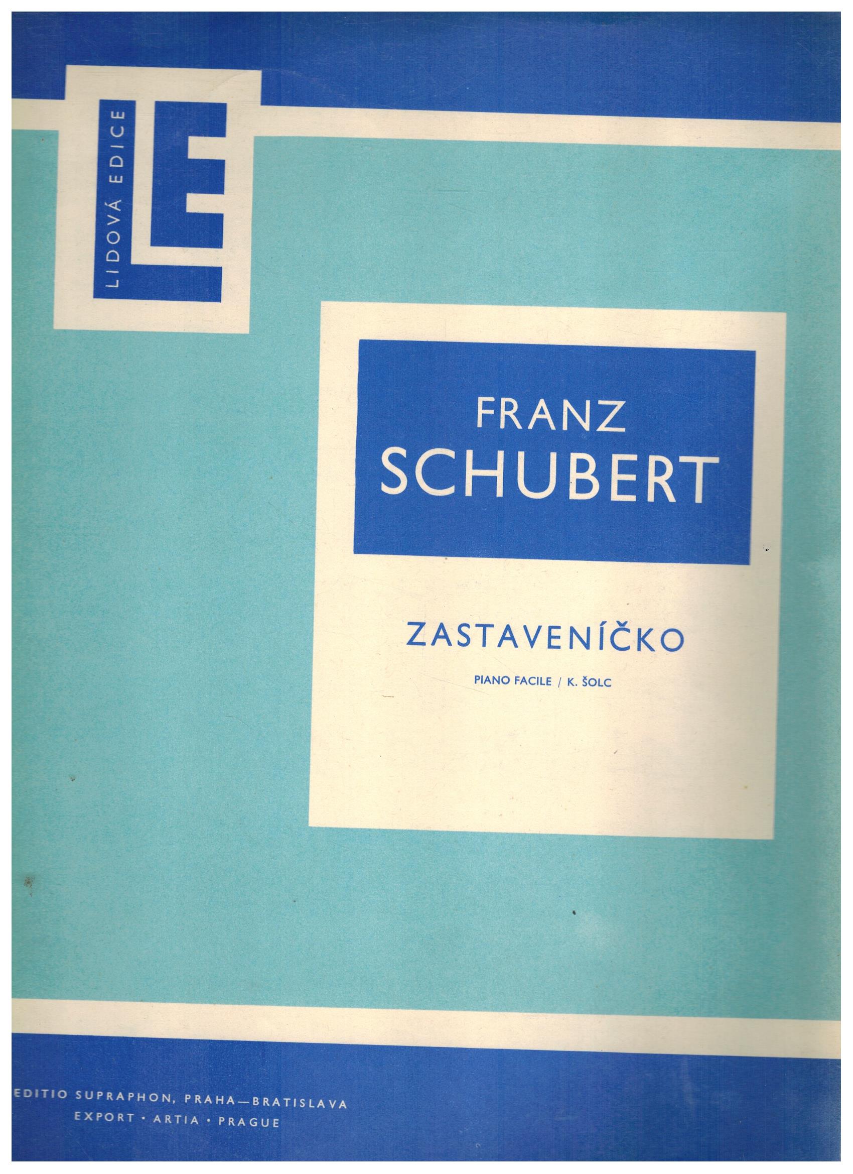 SCHUBERT ZASTAVENÍČKO